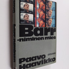 Paavo Haavikko : Barr-niminen mies - pikkukuva 1