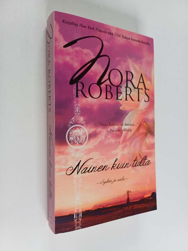 Nora Roberts : Nainen kuin tulta