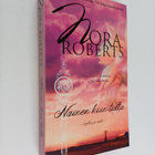Nora Roberts : Nainen kuin tulta - pikkukuva 1