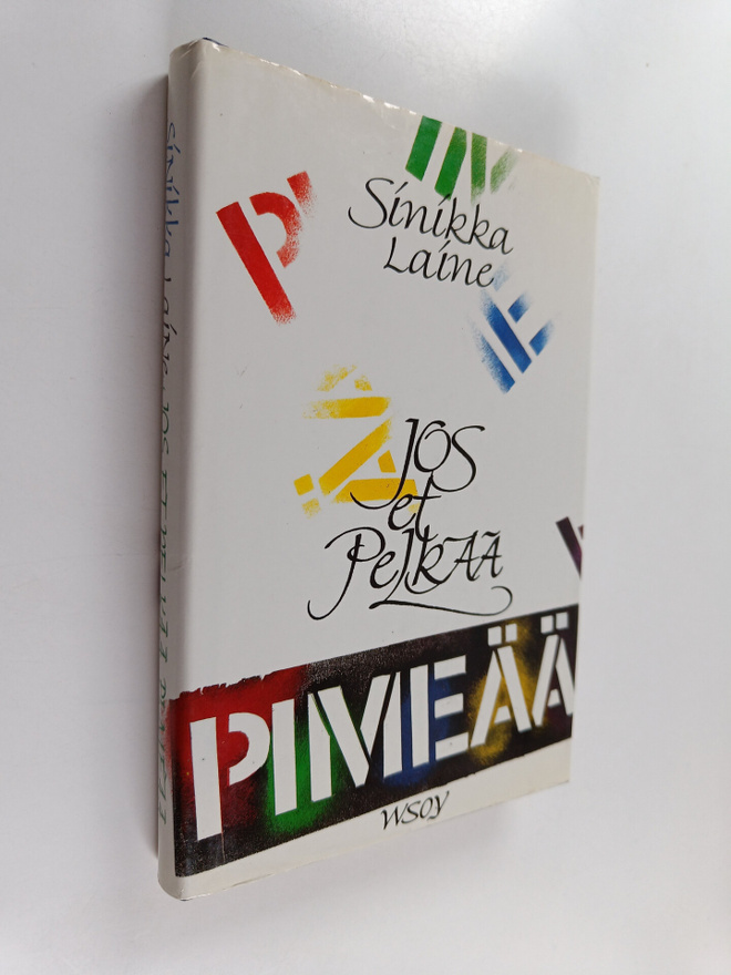 Sinikka Laine : Jos et pelkää pimeää
