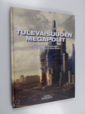 Else Christensen : Tulevaisuuden megapolit : Suurimmat lä...