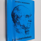 Akseli Keinonen : Elämänpyörässä - pikkukuva 1