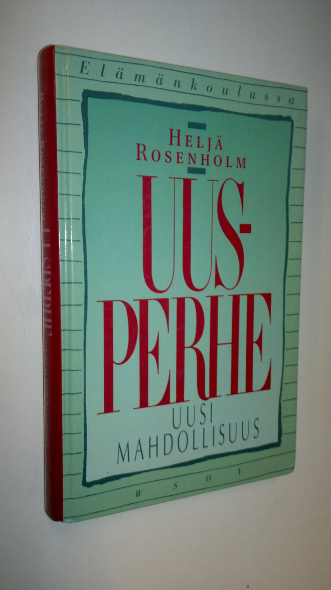 Heljä Rosenholm : Uusperhe - uusi mahdollisuus