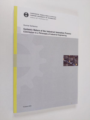 Gunnar Sohlenius : Systemic Nature of the Industrial Inno...