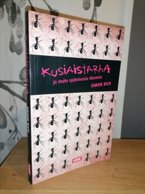 Simon Rich - Kusiaistarha ja muita epätoivoisia tilanteita