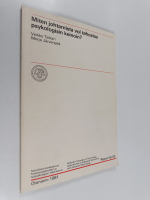 Veikko Teikari : Miten johtamista voi tehostaa psykologis...