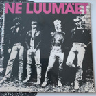 NE LUUMÄET: Ne Luumäet. * UUSI * - pikkukuva 1
