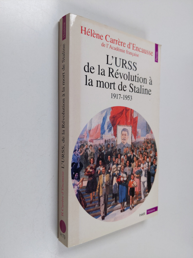 Helene Carrere d'Encausse : L'URSS de la Revolution a la ...