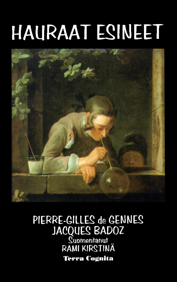 Pierre-Gilles de Gennes, Jacques Badoz: HAURAAT ESINEET
