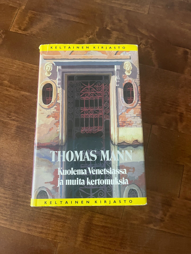 Thomas Mann - Kuolema Venetsiassa ja muita kertomuksia