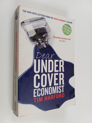 Tim Harford : Dear undercover economist : the very best l...
