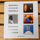 Markku Juhani Rantala - Matkalla tuntemattomassa - pikkukuva 1