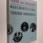 Göran von Bonsdorff : Maailmanpolitiikka tekniikan aikaka... - pikkukuva 1