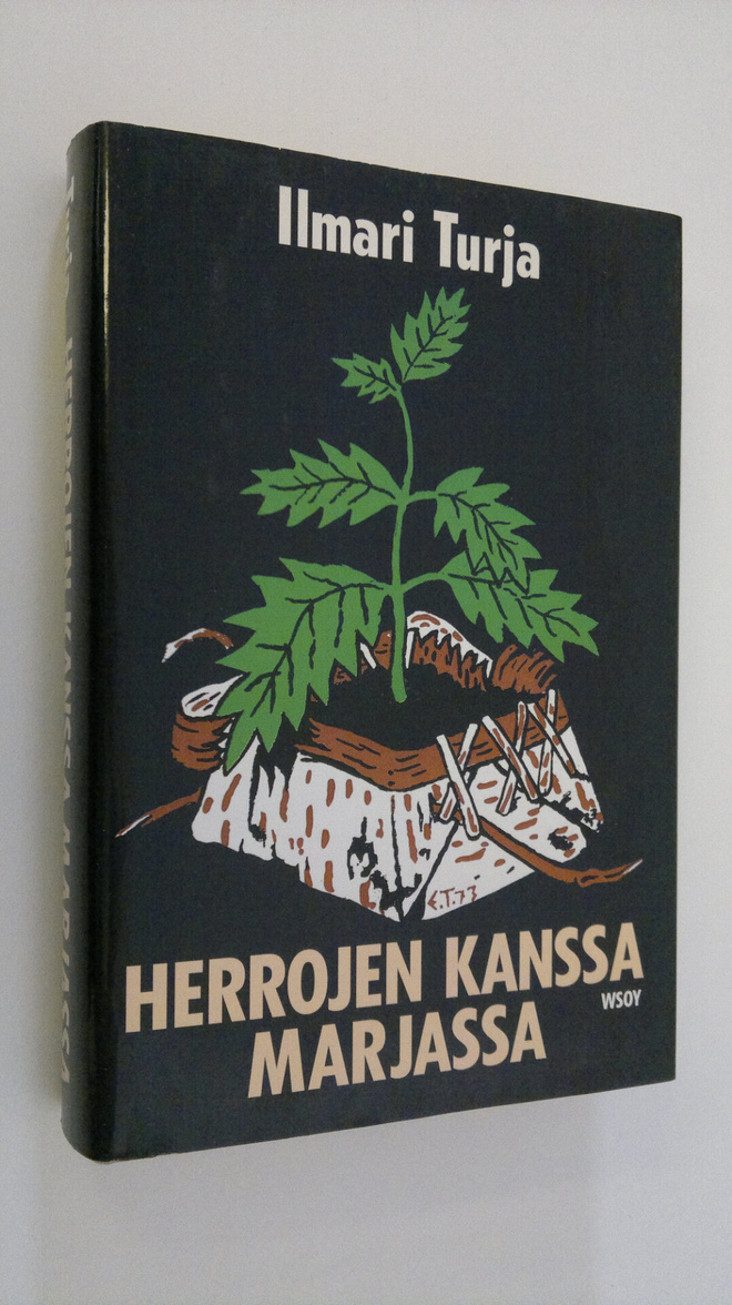 Ilmari Turja : Herrojen kanssa marjassa
