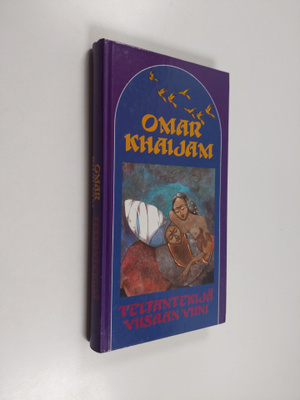Omar Khaijam : Teltantekijä ; Viisaan viini