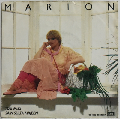 Single: Marion - Tosi mies / Sain sulta kirjeen