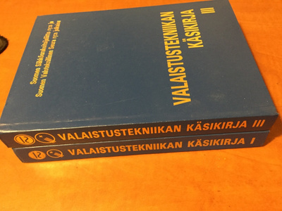 VALAISTUSTEKNIIKAN KÄSIKIRJA OSAT 1 JA 3 HYVÄT