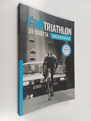 Juuso Kutvonen : Finntriathlon 35 vuotta : juhlakirja - J...