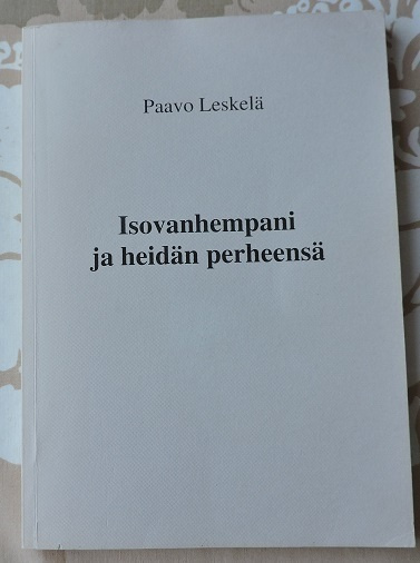 Paavo Leskelä: Isovanhempani ja heidän perheensä