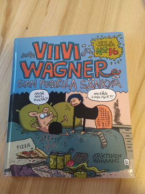 Juba : Viivi ja Wagner - sian puolella sänkyä