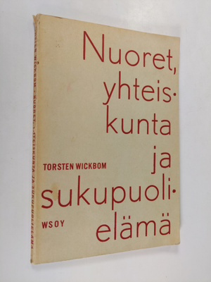 Torsten Wickbom : Nuoret, yhteiskunta ja sukupuolielämä