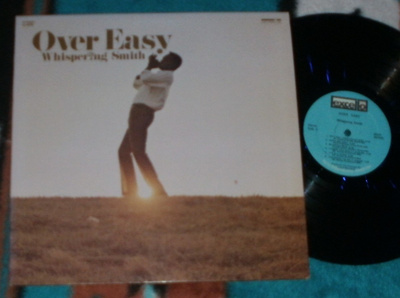 WHISPERING SMITH ~ Over Easy ~ LP