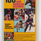 Antti O. (toim.) Arponen : 100 : sata urheilun suurinta :... - pikkukuva 2
