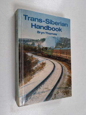 Bryn Thomas : Trans-Siberian handbook