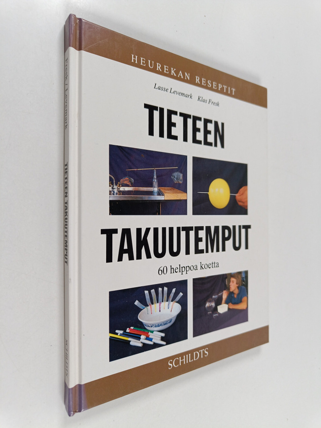 Juhani Lokki ym. : Tieteen takuutemput - 60 helppoa koetta