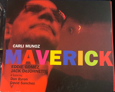 Carli Munoz: Maverick cd (2005) - Jack DeJohnette