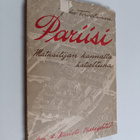 Juho Torvelainen : Pariisi : matkailijan kannalta katseltuna - pikkukuva 1