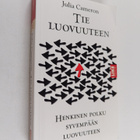 Julia Cameron : Tie luovuuteen : henkinen polku syvempään... - pikkukuva 1