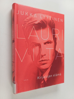 Jukka Lyytinen : Lauri Viita Kirjailijan elämä