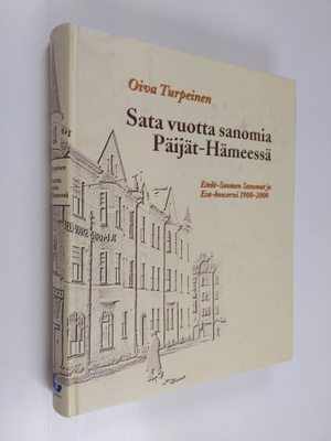 Oiva Turpeinen : Sata vuotta sanomia Päijät-Hämeessä : Et...