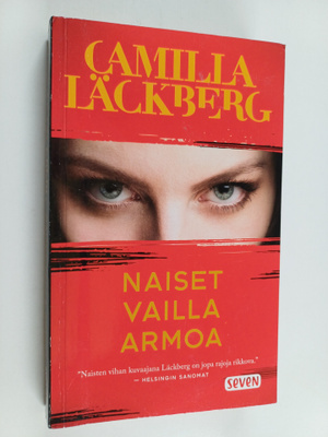 Camilla Läckberg : Naiset vailla armoa