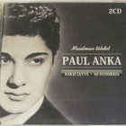 Maailman tähdet • Paul Anka • 40 Suosikkia Tupla CD - pikkukuva 1