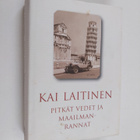 Kai Laitinen : Pitkät vedet ja maailmanrannat : esseitä e... - pikkukuva 1