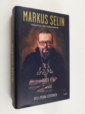 Veli-Pekka Lehtonen : Markus Selin - Perustuu tositapahtu...