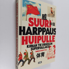 Mikko Knuuttila : Suuri harppaus huipulle : Kiinan tie ur... - pikkukuva 1
