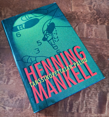 Henning Mankell: Tanssinopettajan Paluu