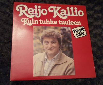 Reijo Kallio Kuin tuhka tuuleen CBS 85024 1981 PROMO COPY
