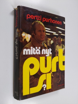Pertti Purhonen : Mitä nyt, Purtsi