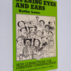Kathy Lowe : Opening eyes and ears : new connections for ... - pikkukuva 1