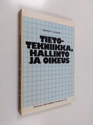 Heikki Stenlund : Tietotekniikka, hallinto ja oikeus