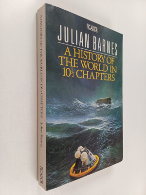 Julian Barnes : A history of the world in 10 1/2 chapters
