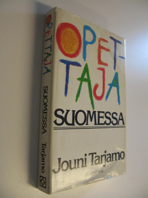 Jouni (toim.) Tarjamo : Opettaja Suomessa