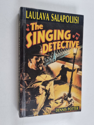 Dennis Potter : Laulava salapoliisi
