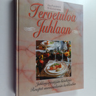 Aila Pakarinen : Tervetuloa juhlaan : juhlanjärjestäjän k... - pikkukuva 1