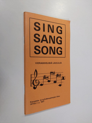 Sing - sang - song : vieraskielisiä lauluja