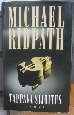 Michael Ridpath: Tappava sijoitus, Tammi 1995. 404 s.